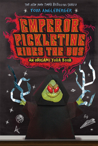 Emperor Pickletine Rides the Bus (2014) by Tom Angleberger