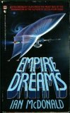 Empire Dreams (1988) by Ian McDonald