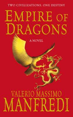 Empire of Dragons (2006) by Valerio Massimo Manfredi