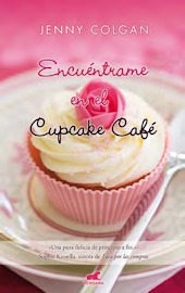 Encuéntrame en el Cupcake Café (2012) by Jenny Colgan