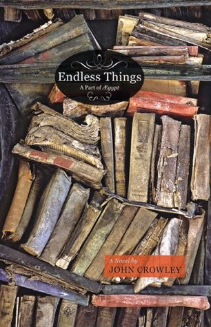 Endless Things (2007) by John Crowley