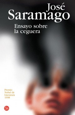 Ensayo sobre la ceguera (2006) by José Saramago