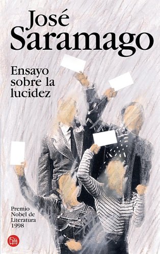 Ensayo sobre la lucidez (2005) by José Saramago