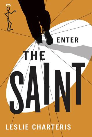 Enter the Saint (1930) by Leslie Charteris