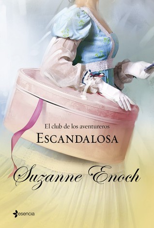 Escandalosa (2012) by Suzanne Enoch