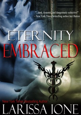 Eternity Embraced (2011) by Larissa Ione