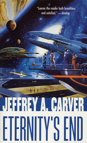 Eternity's End (2001) by Jeffrey A. Carver