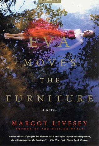 Eva Moves the Furniture (2002) by Margot Livesey