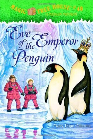 Eve of the Emperor Penguin (2008) by Mary Pope Osborne