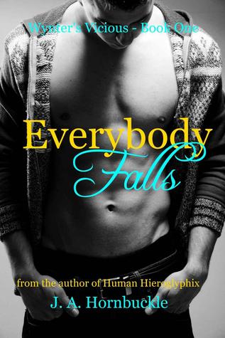 Everybody Falls (2013) by J.A. Hornbuckle