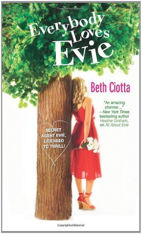 Everybody Loves Evie (2008) by Beth Ciotta