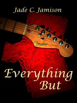 Everything But (2000) by Jade C. Jamison