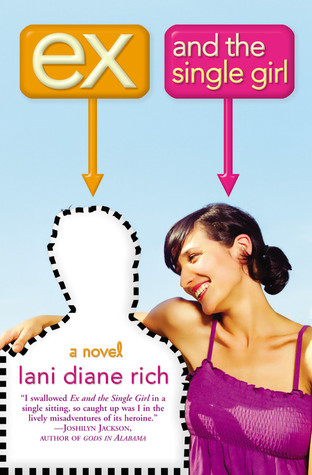 Ex and the Single Girl (2005) by Lani Diane Rich