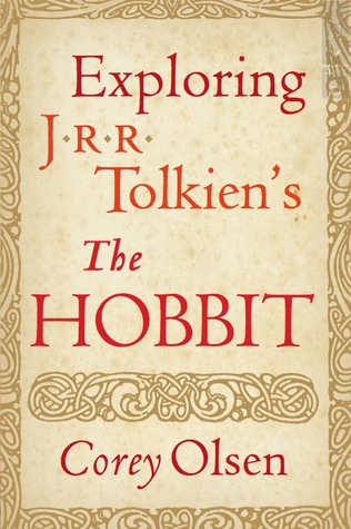 Exploring J.R.R. Tolkien's The Hobbit (2012) by Corey Olsen