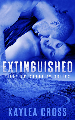 Extinguished (2013) by Kaylea Cross