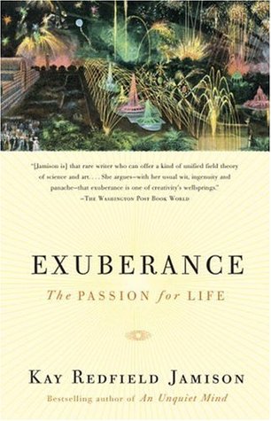 Exuberance: The Passion for Life (2005) by Kay Redfield Jamison