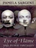 Eye of Flame: Fantasies (2003) by Chelsea Quinn Yarbro