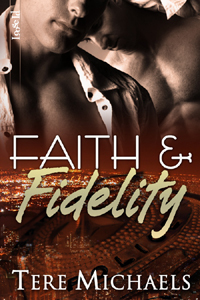 Faith & Fidelity (2008) by Tere Michaels