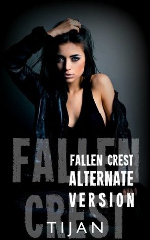 Fallen Crest Alternative Version (2000) by Tijan