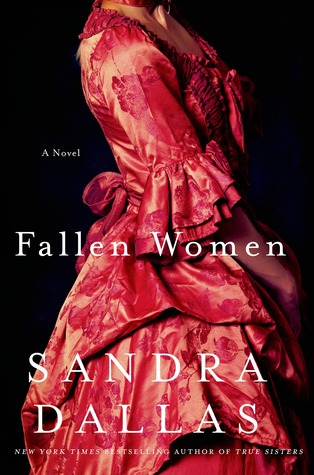 Fallen Women (2013) by Sandra Dallas