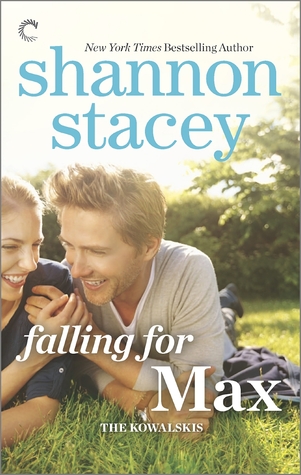 Falling for Max (2014) by Shannon Stacey