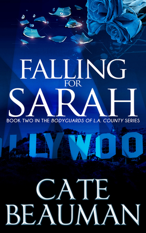 Falling For Sarah (2012) by Cate Beauman