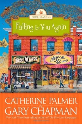 Falling for You Again (2007) by Catherine   Palmer