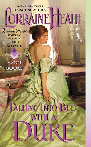 Falling Into Bed with a Duke (2015) by Lorraine Heath
