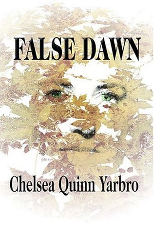 False Dawn (2001) by Chelsea Quinn Yarbro