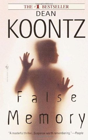 False Memory (2000) by Dean Koontz