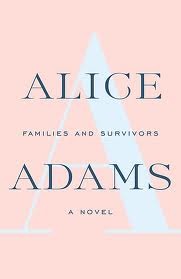 Families and Survivors (1991) by Alice Adams