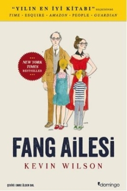 Fang Ailesi (2012) by Kevin Wilson