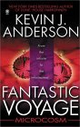 Fantastic Voyage: Microcosm (2001) by Kevin J. Anderson
