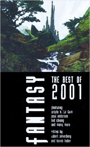 Fantasy: The Best of 2001 (2002) by Ursula K. Le Guin