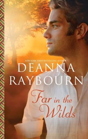 Far in the Wilds (2000) by Deanna Raybourn