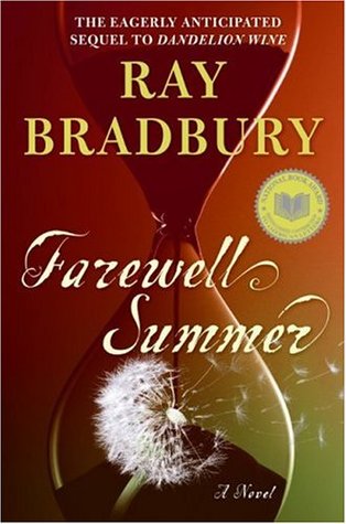 Farewell Summer (2006) by Ray Bradbury