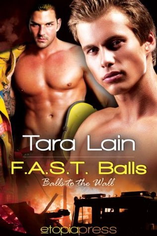 FAST Balls (2013) by Tara Lain
