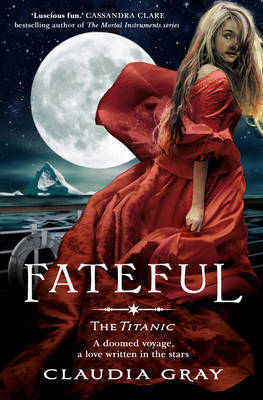 Fateful (2012) by Claudia Gray