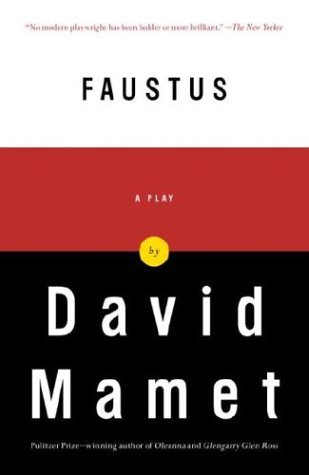 Faustus (2004) by David Mamet