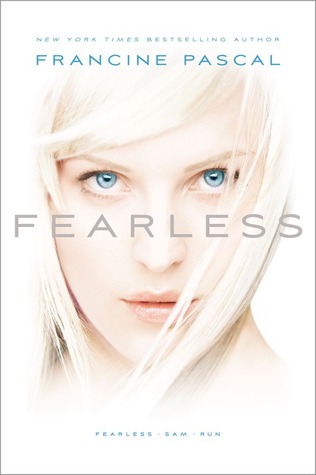 Fearless / Sam / Run (2012) by Francine Pascal