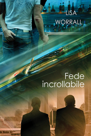 Fede incrollabile (2013) by Lisa Worrall