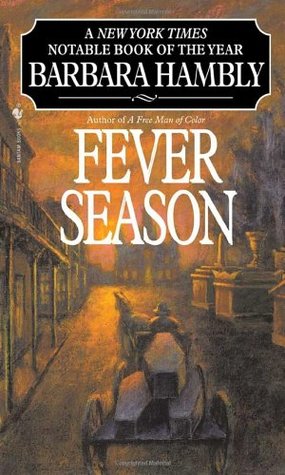 Fever Season (1999) by Barbara Hambly
