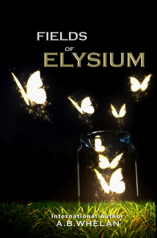 Fields of Elysium (2012) by A.B. Whelan