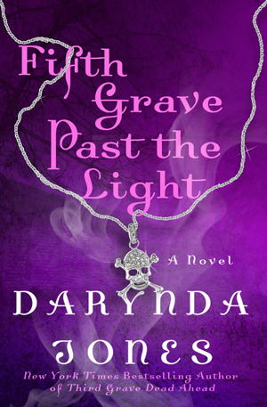 Fifth Grave Past the Light (2013) by Darynda Jones