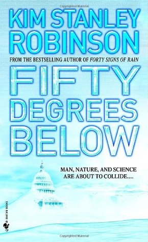 Fifty Degrees Below (2007) by Kim Stanley Robinson