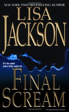 Final Scream (2005) by Lisa Jackson