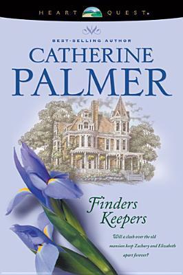 Finders Keepers (1999) by Catherine   Palmer