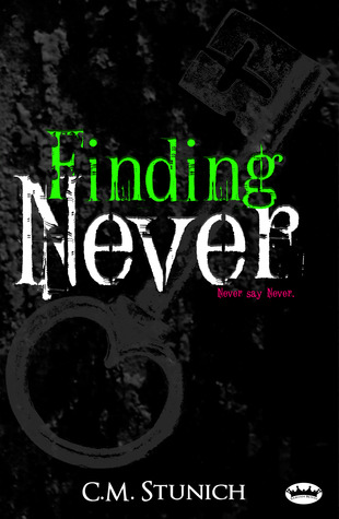 Finding Never (2013) by C.M. Stunich