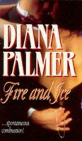 Fire and Ice (1995) by Diana Palmer