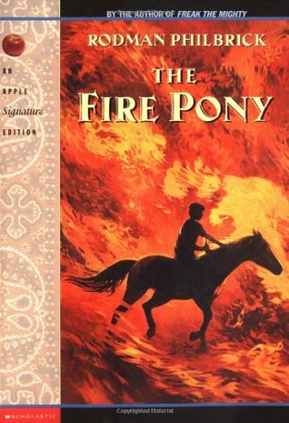 Fire Pony (1997) by Rodman Philbrick